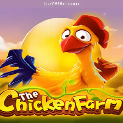 Exploring the Thrilling World of ChickenFarm on BA789.COM - The Official Slots Platform in Brazil