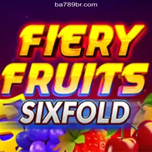 Dive into the Exciting World of FieryFruitsSixFold on BA789.COM Platform-Oficial Slots Brasil