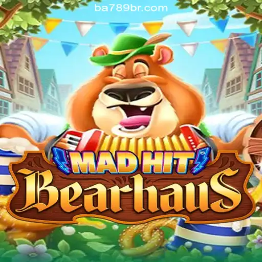 Exploring the Thrills of MadHitBearhaus on BA789.COM Platform-Oficial Slots Brasil