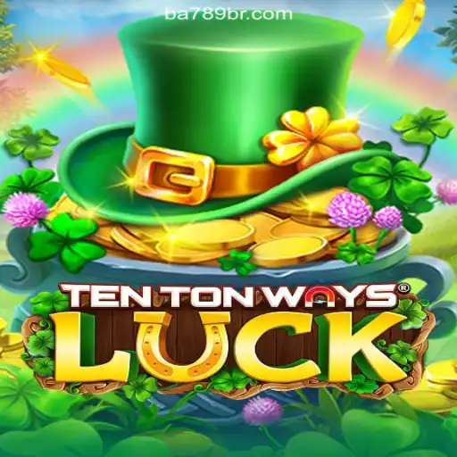 TenTonWaysLuck: A Thrilling Experience on the BA789.COM Platform-Oficial Slots Brasil